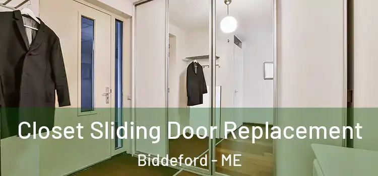 Closet Sliding Door Replacement Biddeford - ME