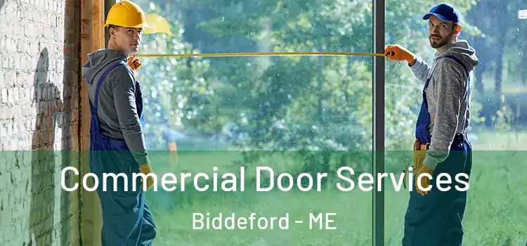 Commercial Door Services Biddeford - ME