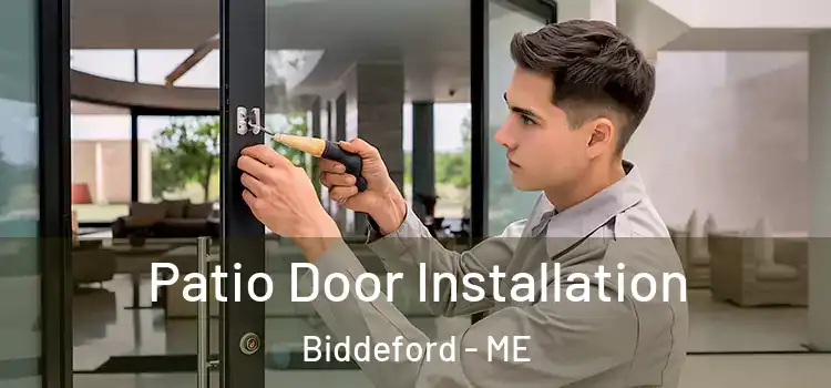 Patio Door Installation Biddeford - ME